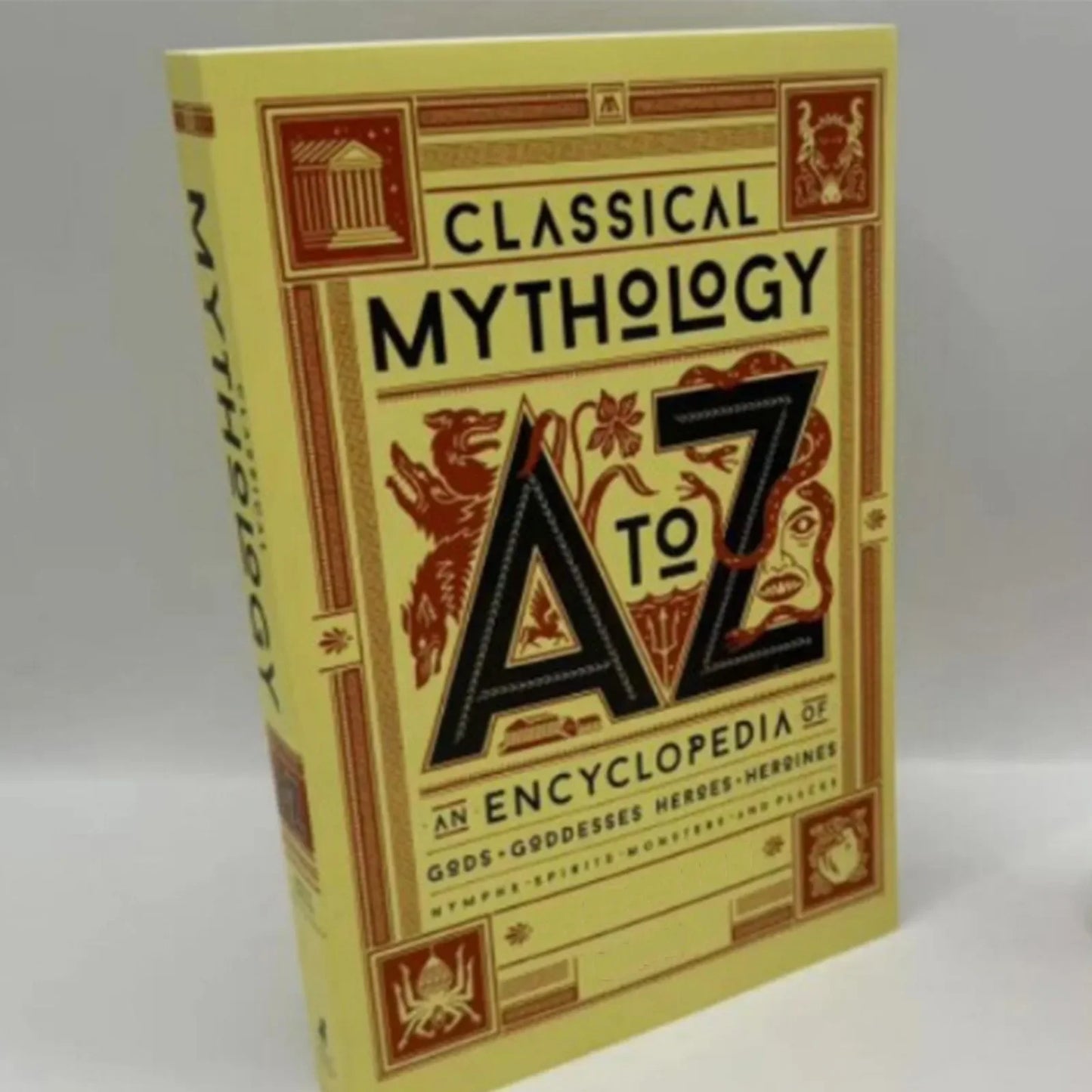 Mitología clásica Libro de la A la Z Una enciclopedia de dioses y diosas, héroes y héroquíes, ninfas, espíritus, monstruos y lugares